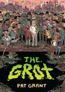 Image for "The Grot: the Story of the Swamp City Grifters"