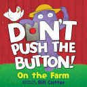 Image for "Don&#039;t Push the Button: on the Farm"