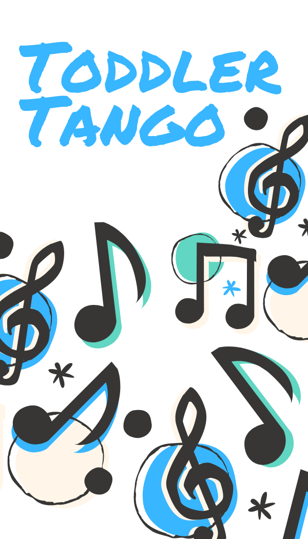 Title of the program Toddlers Tango with music notes.