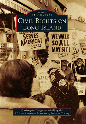 Book cover of Civil Rights on Long Island by Christopher Verga