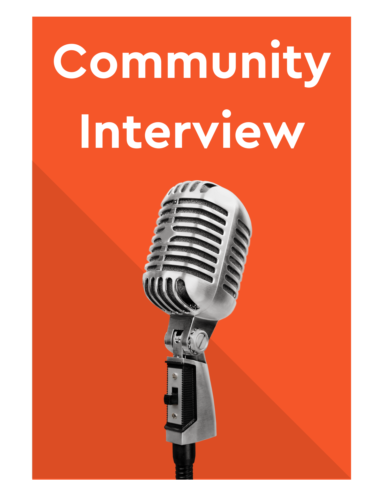 Graphic with a microphone and the worlds "community interview".