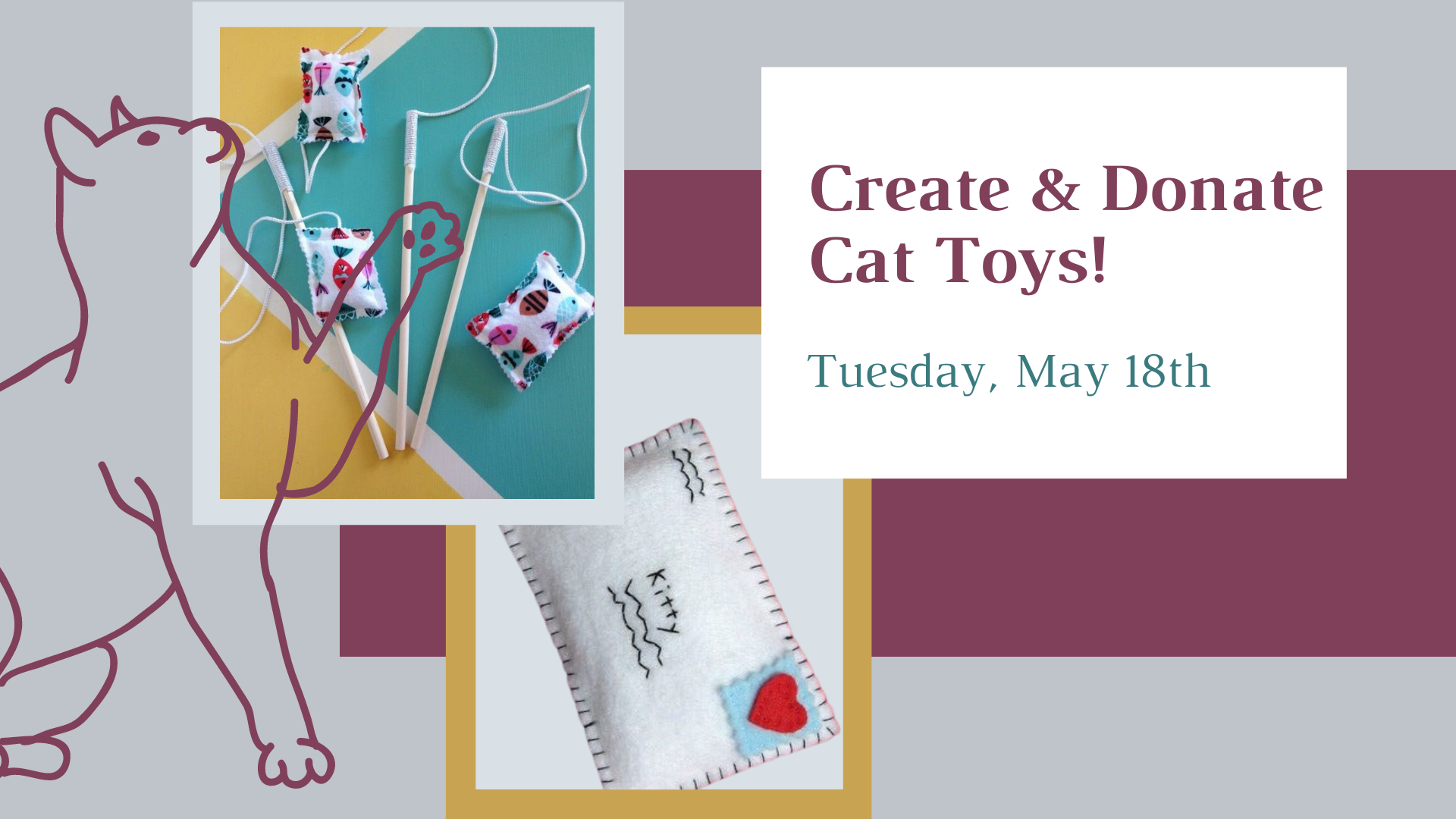 shows the cat toys to be created in the program: a felt "letter" filled with catnip and a cat toy "fishing poll" on a pastel background with a line drawing of a cat