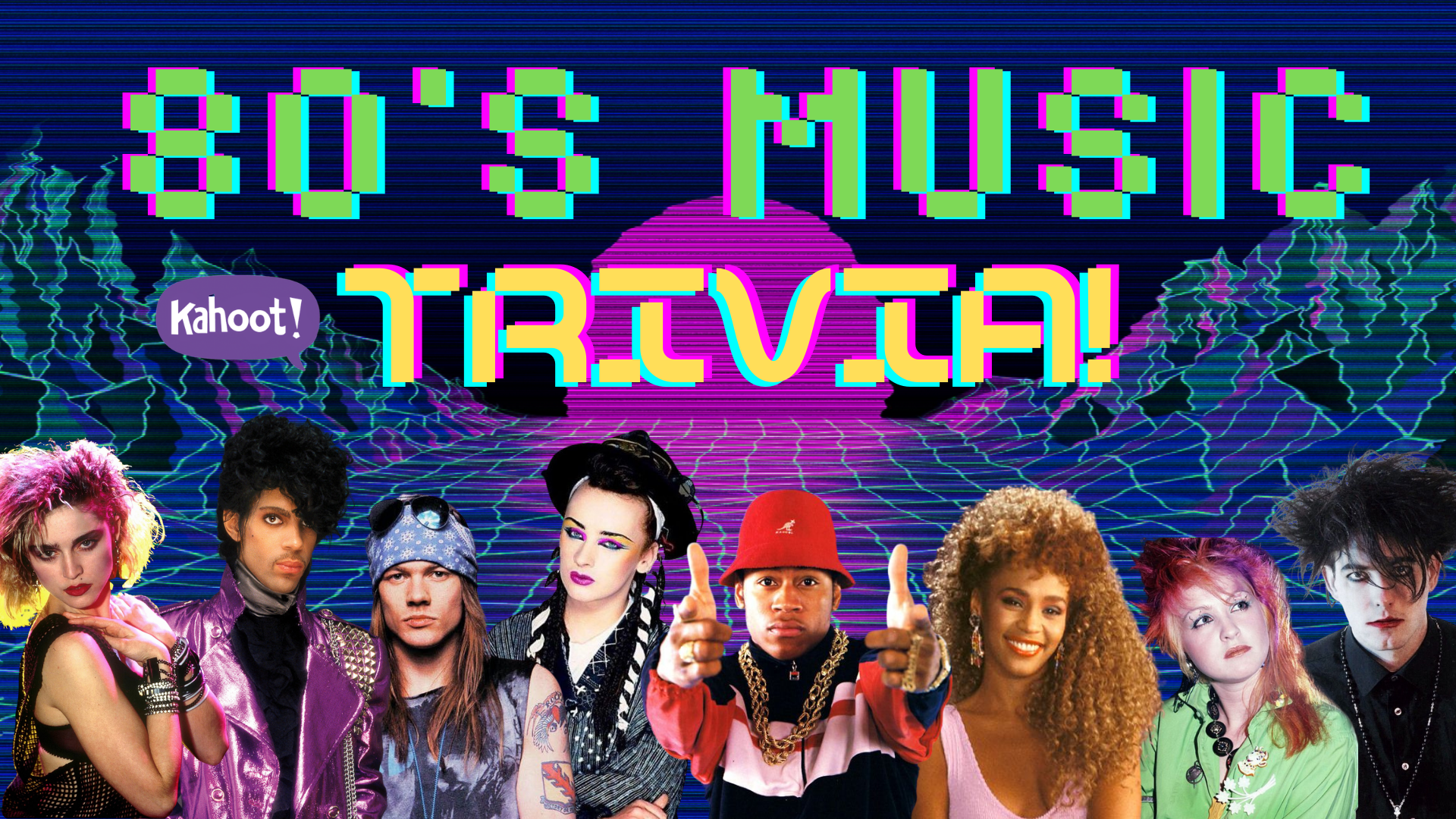 Vintage looking computer generated background with a computer generated landscape of a blue grid landscape with a pink sun setting. In the foreground are 80's music personalities including Madonna, Prince, Axl Rose, Boy George, LL Cool J, Whitney Houston, Cindy Lauper and Robert Smith of the Cure