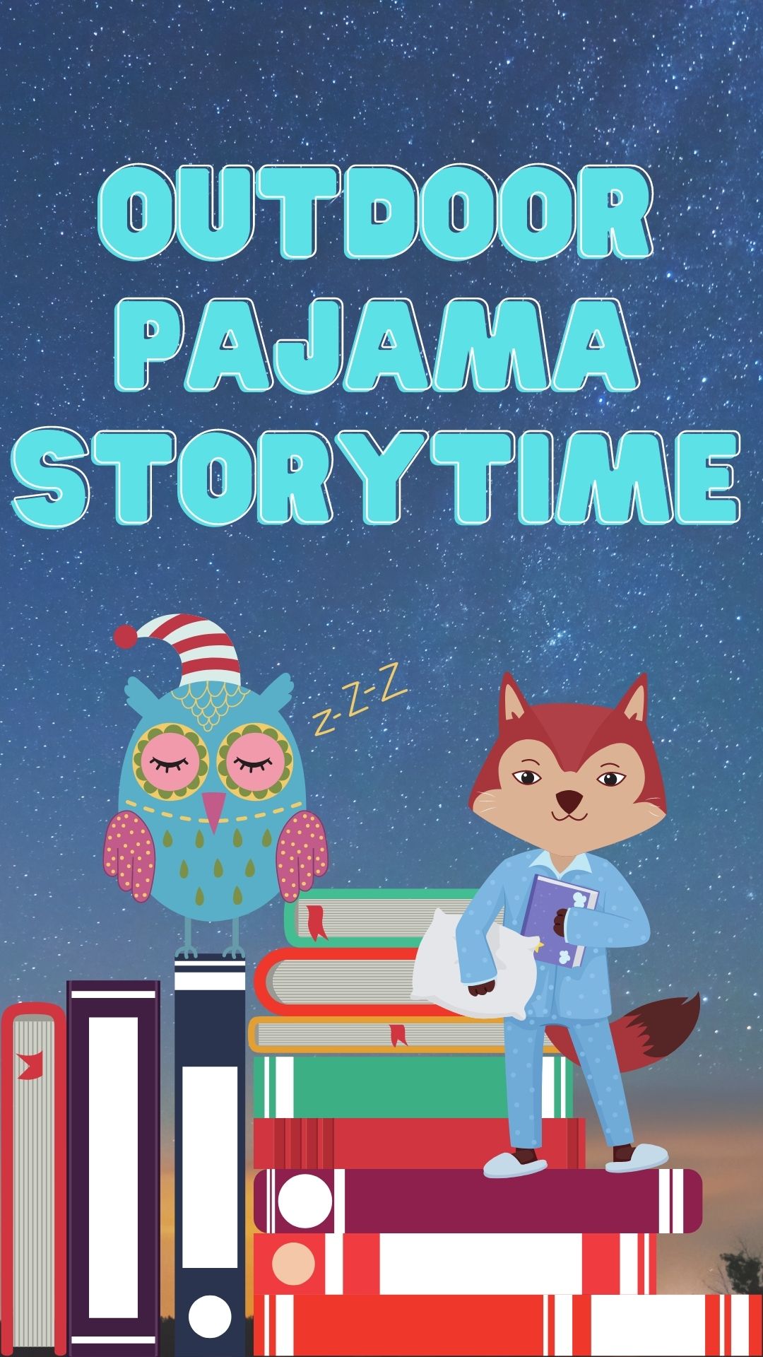 Title of the program is Outdoor Pajama Storytime with images of sleepy owl, fox in pajamas and books