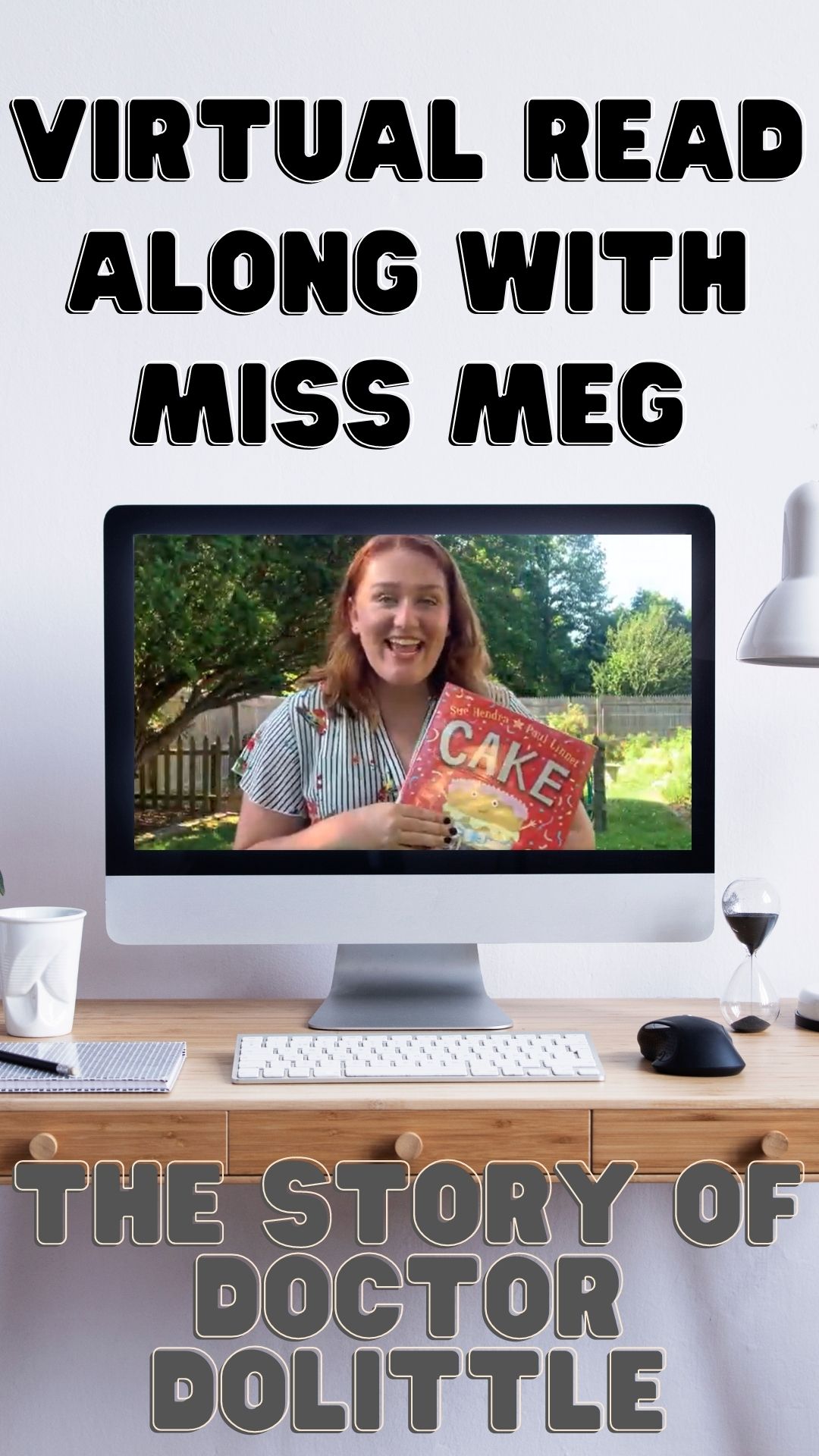 Program is titled Virtual Read Along with Miss Meg - The Book is the Story of Doctor Dolittle and the image is of Miss Meg on a computer screen