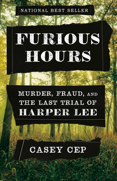 Image of the book jacket for Furious Hours by Casey Cep