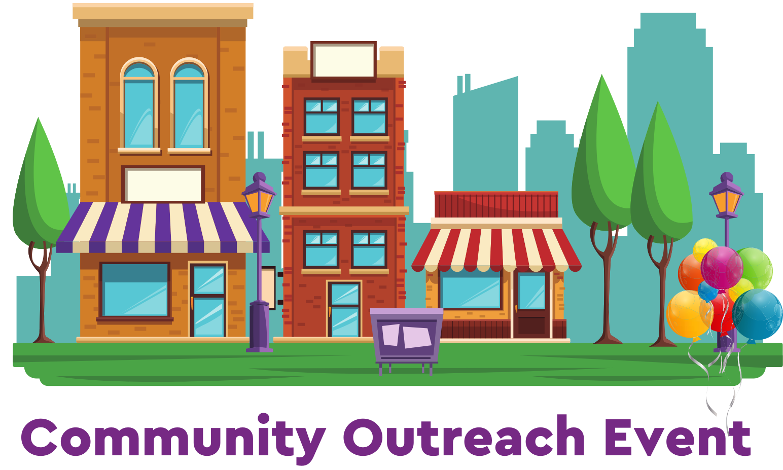 Picture of a town and the words "community outreach event" listed underneath the picture.