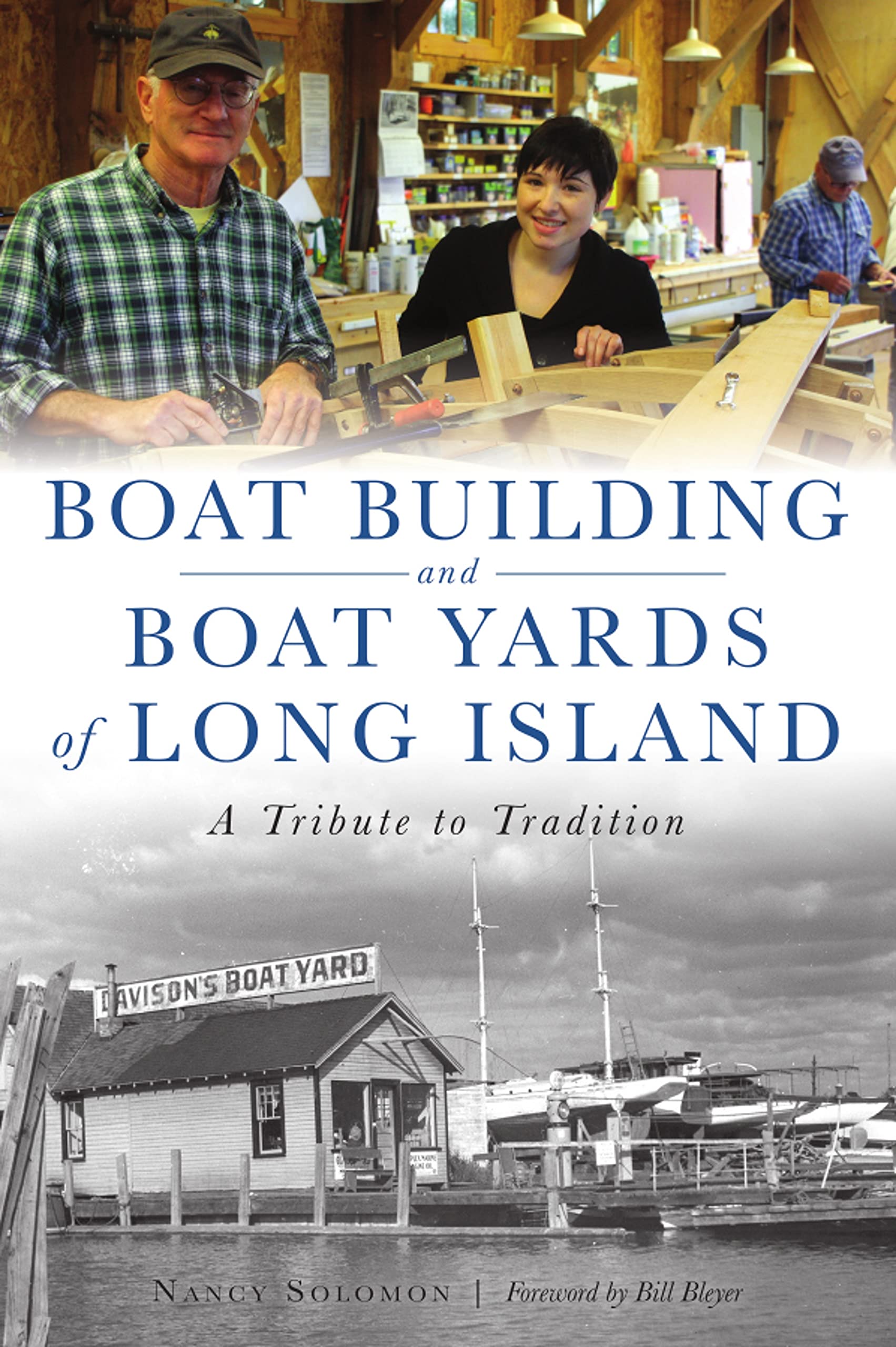 Book cover of Boat Building and Boat Yards of Long Island. Photo of Boat builders in a workshop on top, a boatyard below.