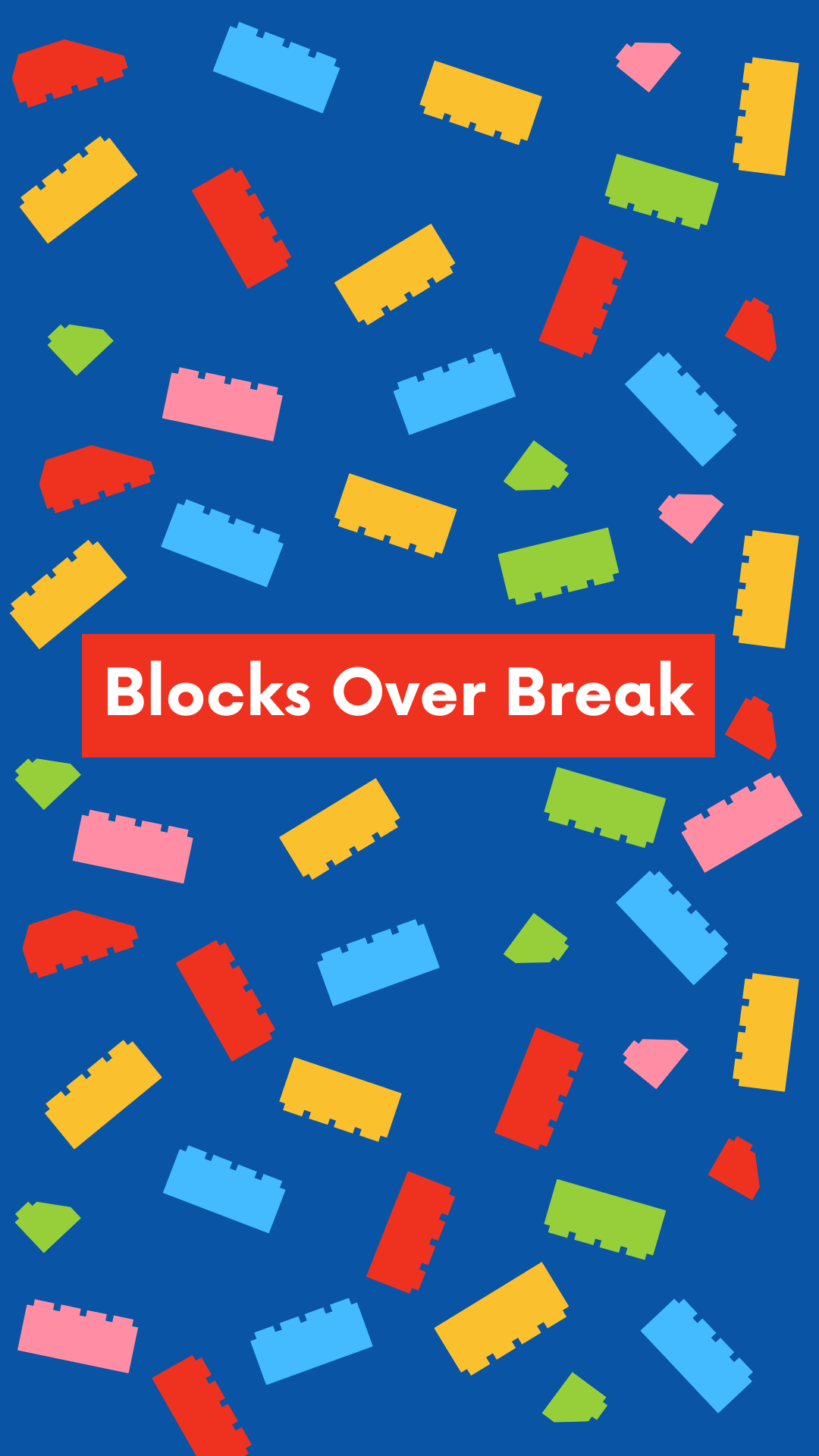 Blocks Over Break