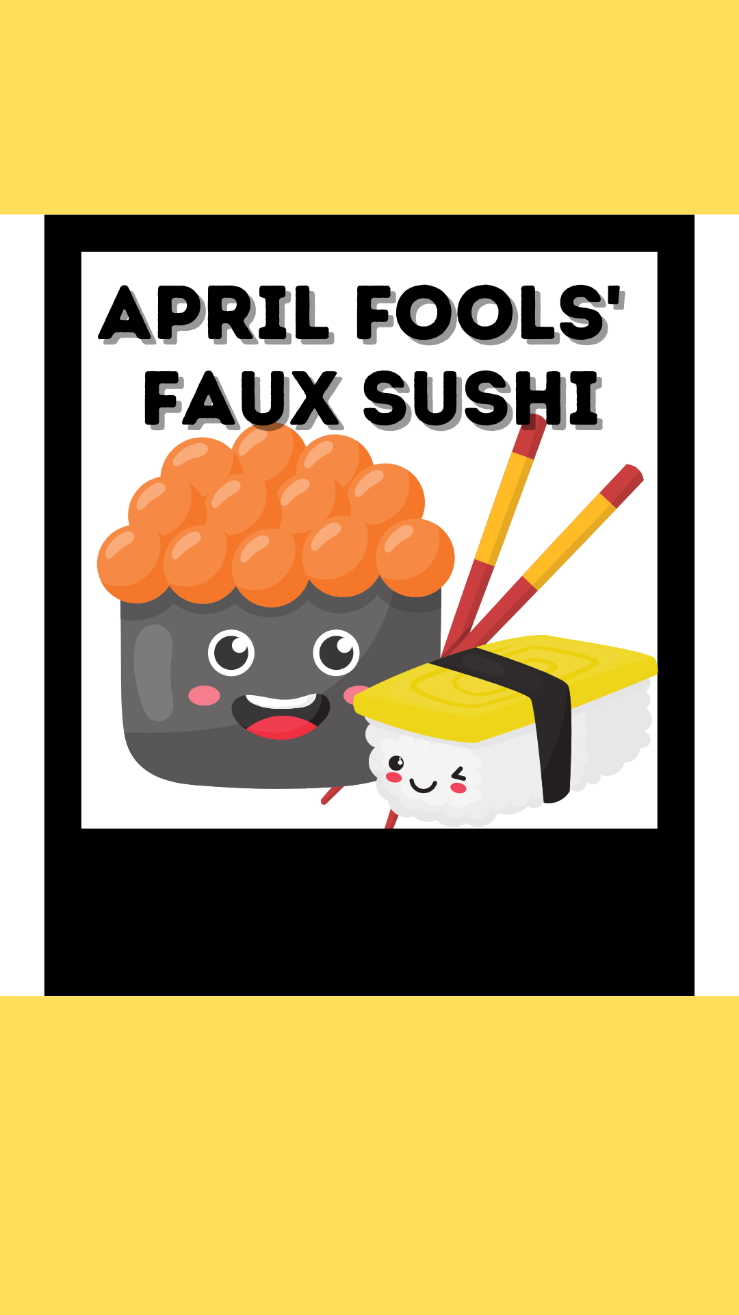 April Fools' Faux Sushi