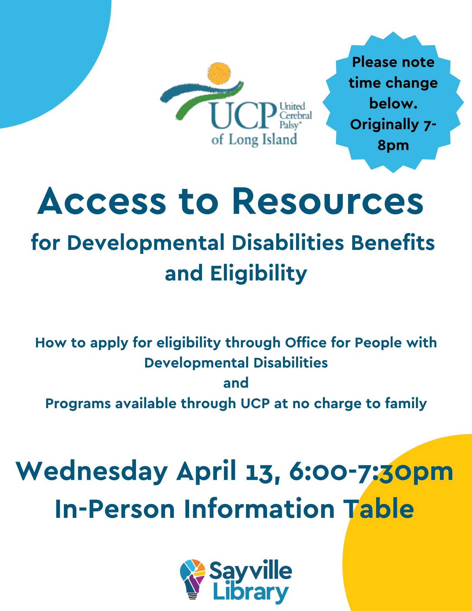 Graphic showing the United Cerebral Palsy logo and the date and time of the information table in the library lobby. Date and time of information table is April 13, 2022 from 6:00pm-7:30pm