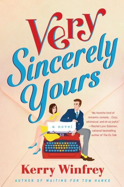 Cover image for Very Sincerely Yours by Kerry Winfrey