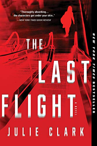 The book cover for 'The Last Flight' which features and image of a woman descending a stairway off of a plane in red in black.