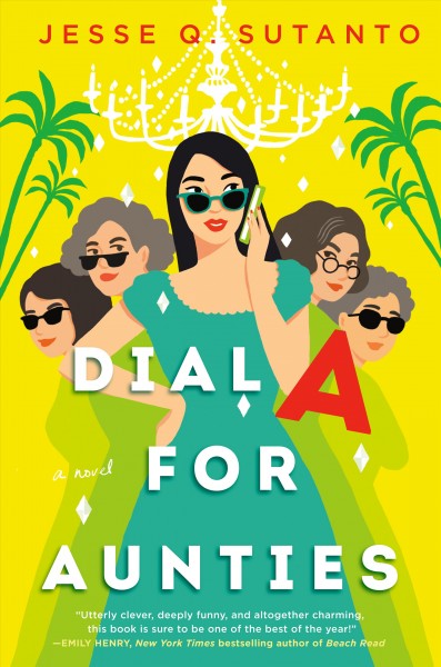 Cover image for Dial A for Aunties by Jesse Q. Sutano