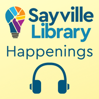 Sayville Library Happenings Newsletter Audio Version Icon