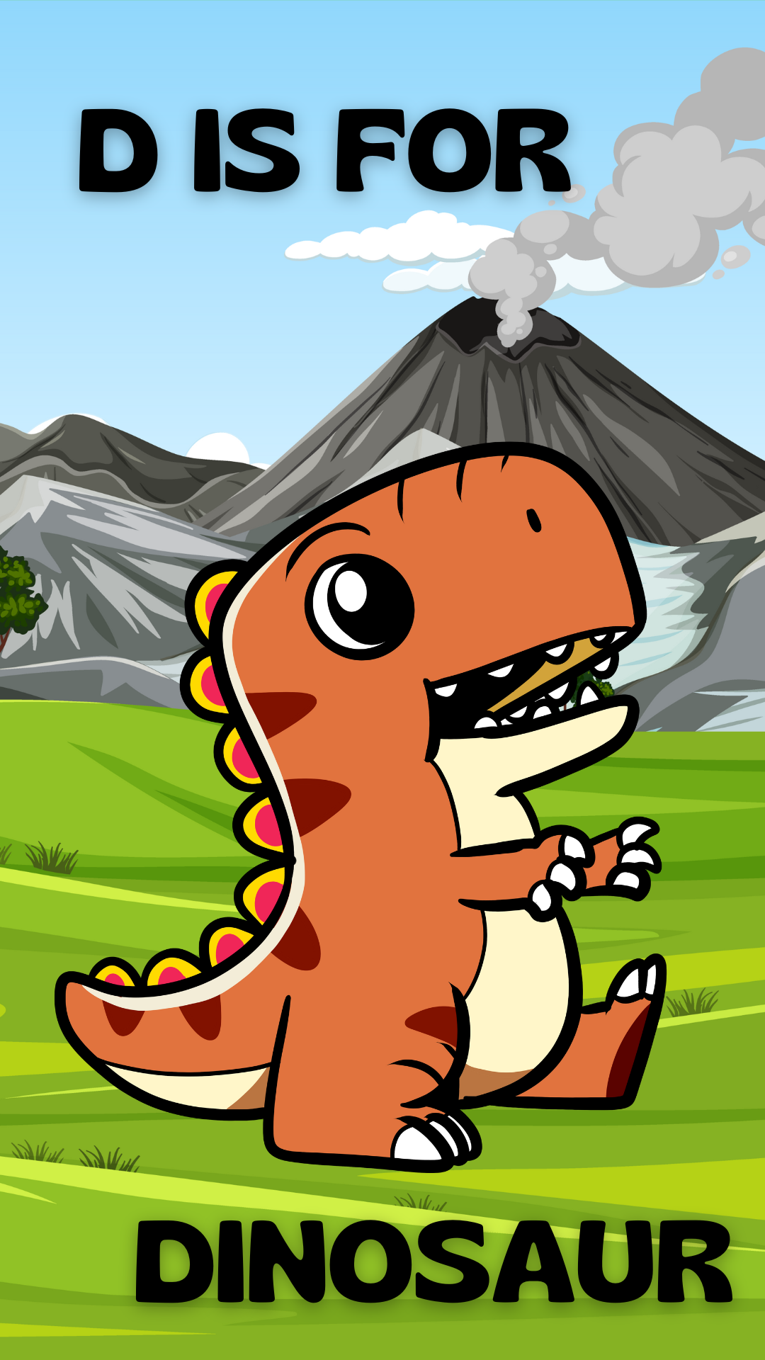 Background is cartoon grey mountain and green grass. Orange dinosaur cartoon with black text reading "D IS FOR DINOSAUR"
