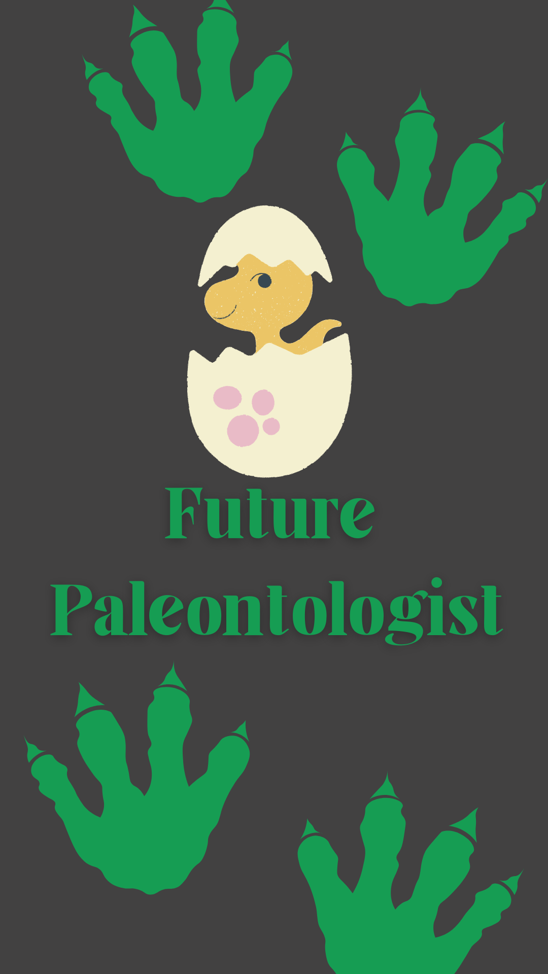 Grey background with green dino tracks. Dino egg with green text reads "Future Paleontologist" 
