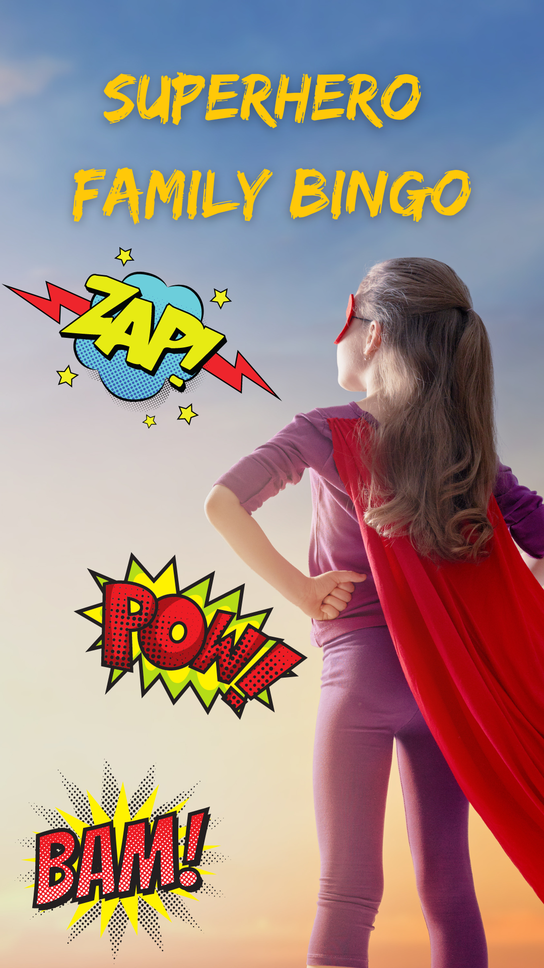 Background is child in a cape, yellow text reads "Superhero Family Bingo"