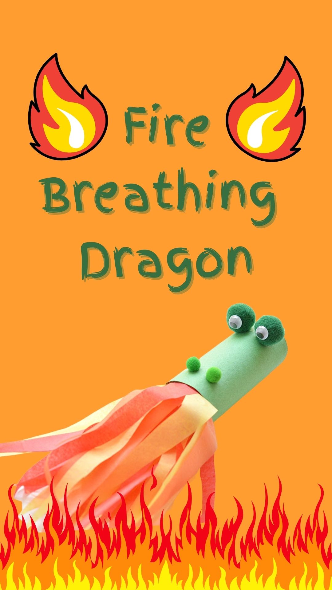 Orange background with flames. Dragon craft and green text reading "Fire Breathing Dragon"