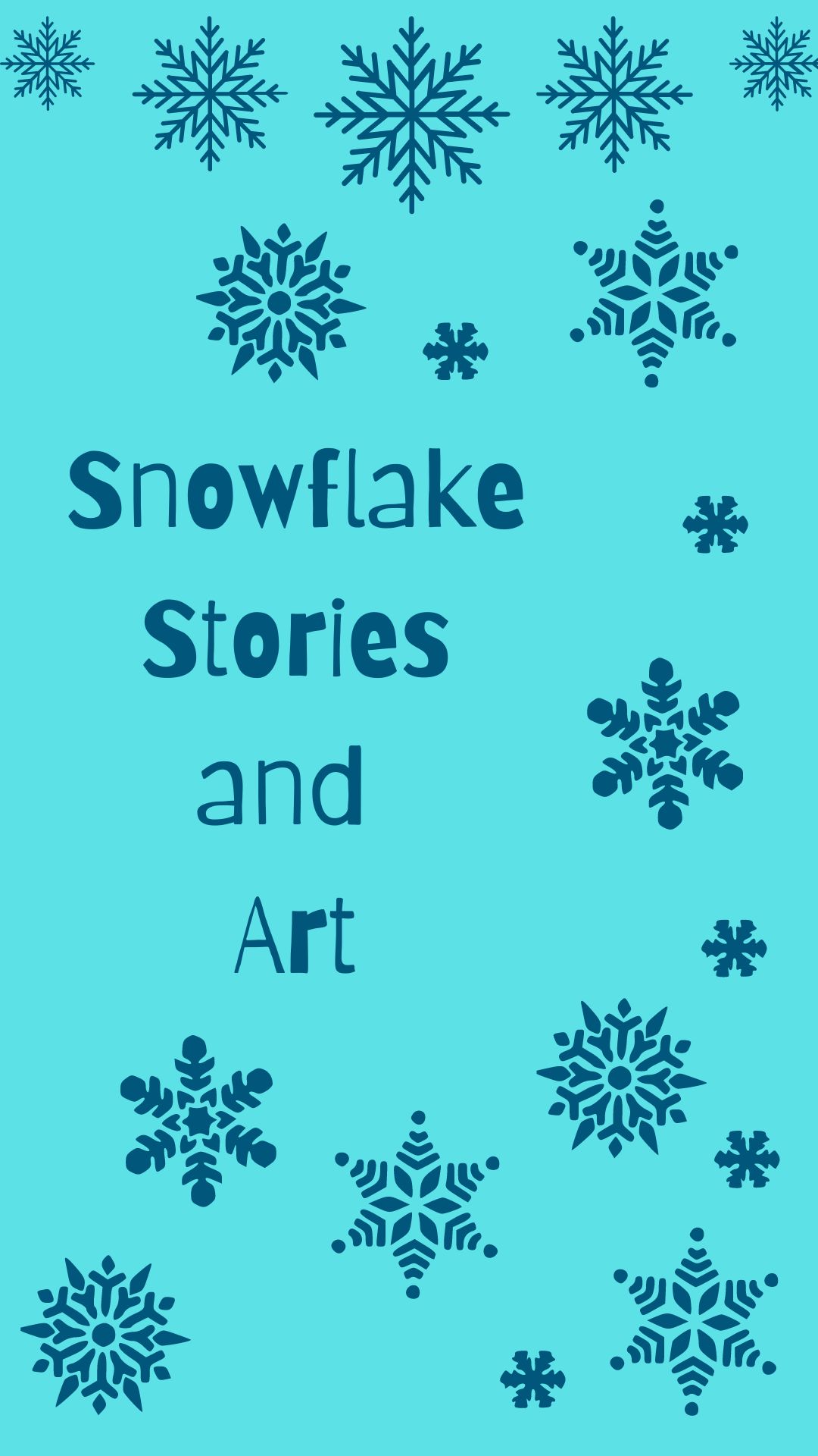 Blue background with navy snowflakes. Text reads "Snowflake Stories and Art"