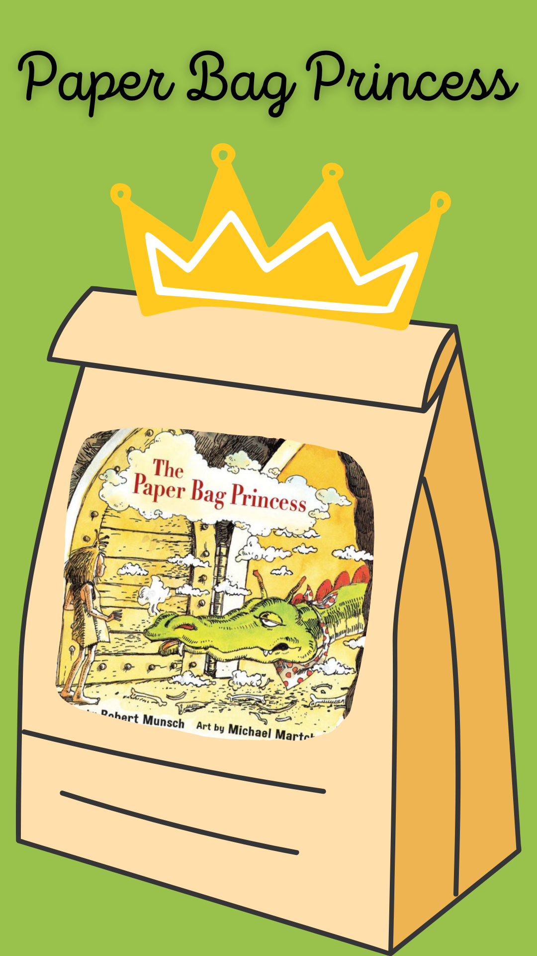 Green background with paper bag and crown. Black text reads "Paper Bag Princess"