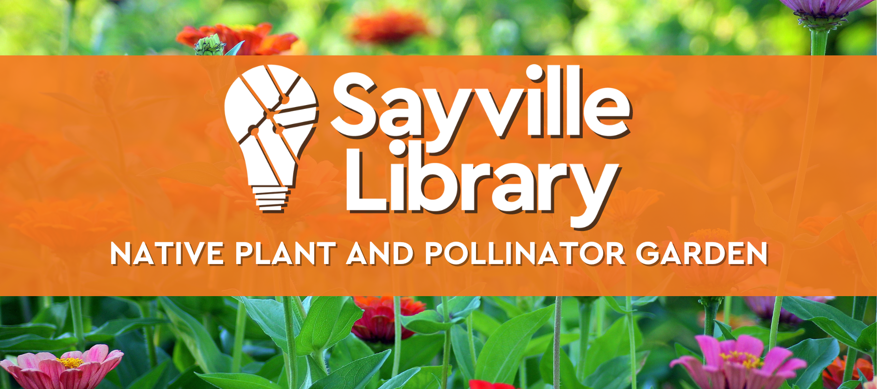 Sayville Library Native Plant and Pollinator Garden banner