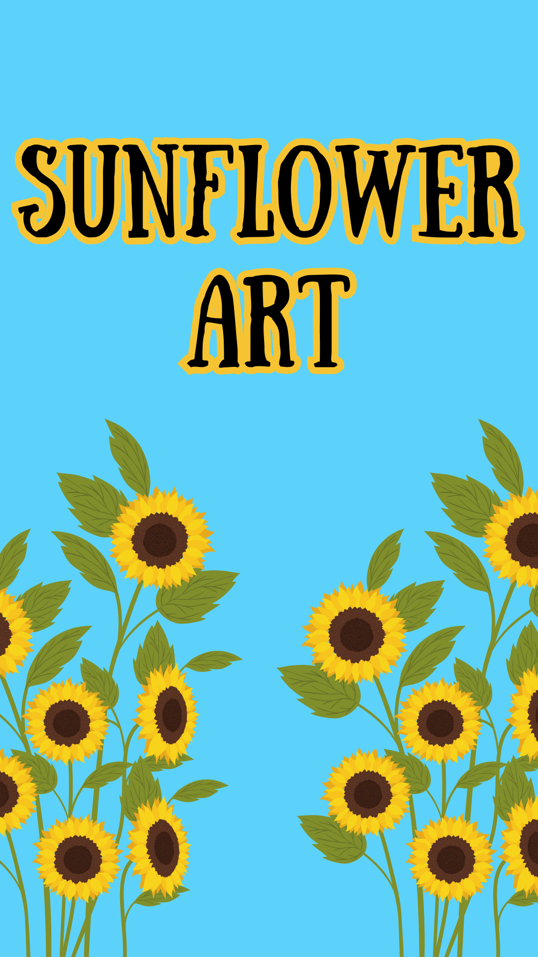 Teal background with sunflower stalks. Black and yellow text reads "Sunflower Art". 