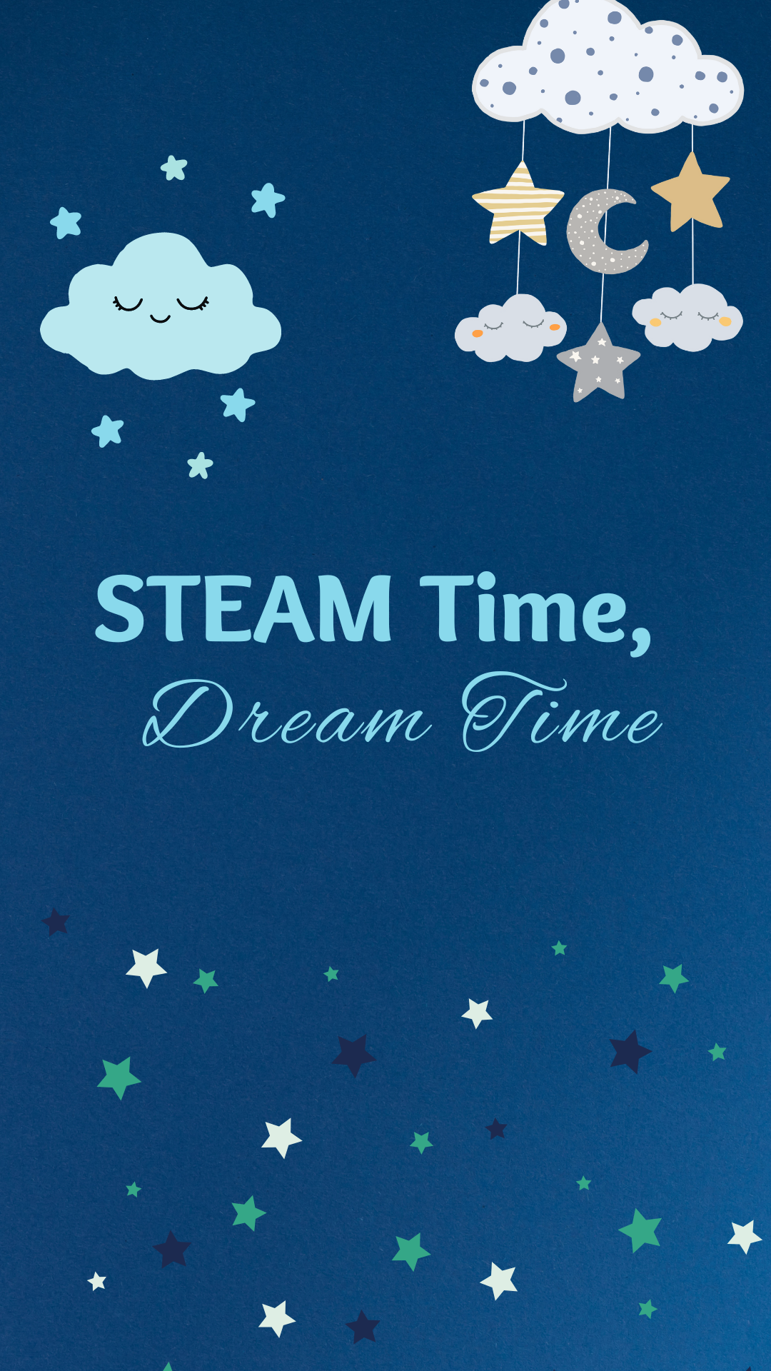 Dark blue gradient background with images of clouds, moon, and stars. Light blue text reads "STEAM Time, Dream Time".