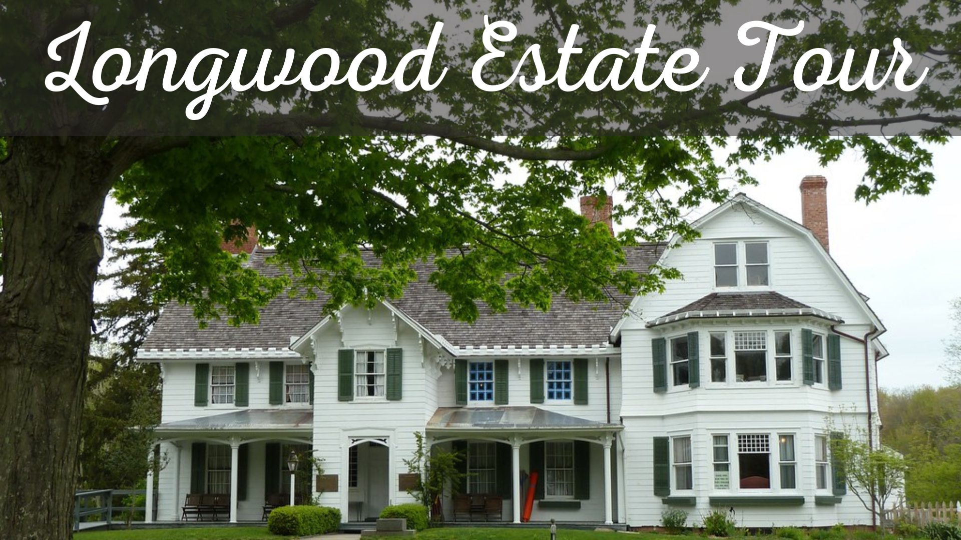 A photo of the Longwood Estate