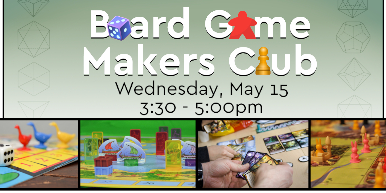 board game makers club may 15