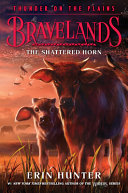 Image for "Bravelands: Thunder on the Plains #1: The Shattered Horn"