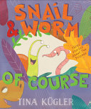 Image for "Snail and Worm, of Course"
