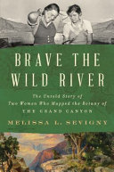 Image for "Brave the Wild River"