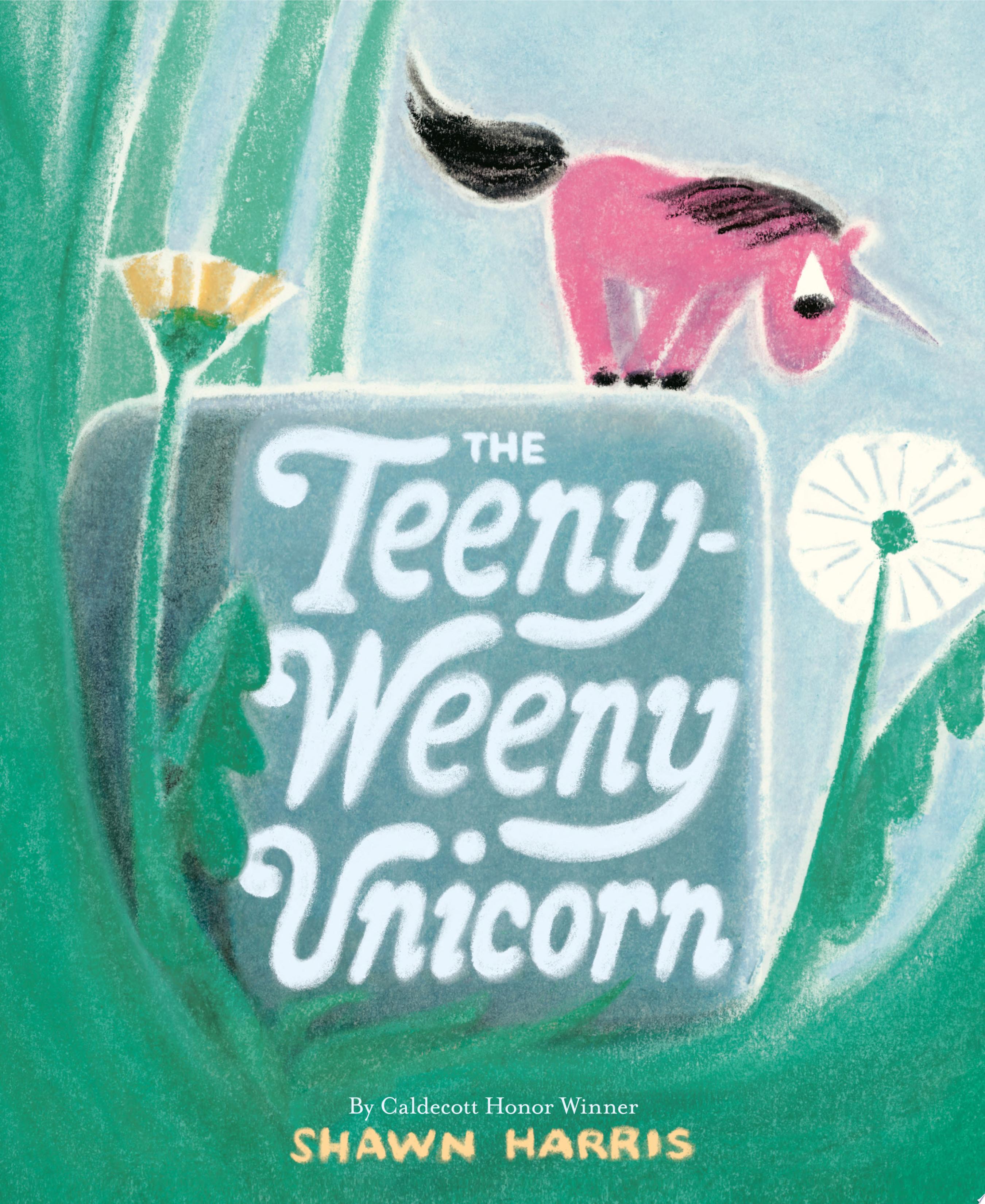 Image for "The Teeny-Weeny Unicorn"