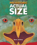 Image for "Prehistoric Actual Size"