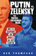 Image for "Putin Vs. Zelensky: The Russo-Ukrainian War"