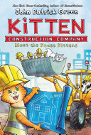 Image for "Kitten Construction Company: Meet the House Kittens"