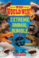 Image for "Who Would Win?: Extreme Animal Rumble"