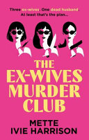 Image for "The Ex-Wives Murder Club"