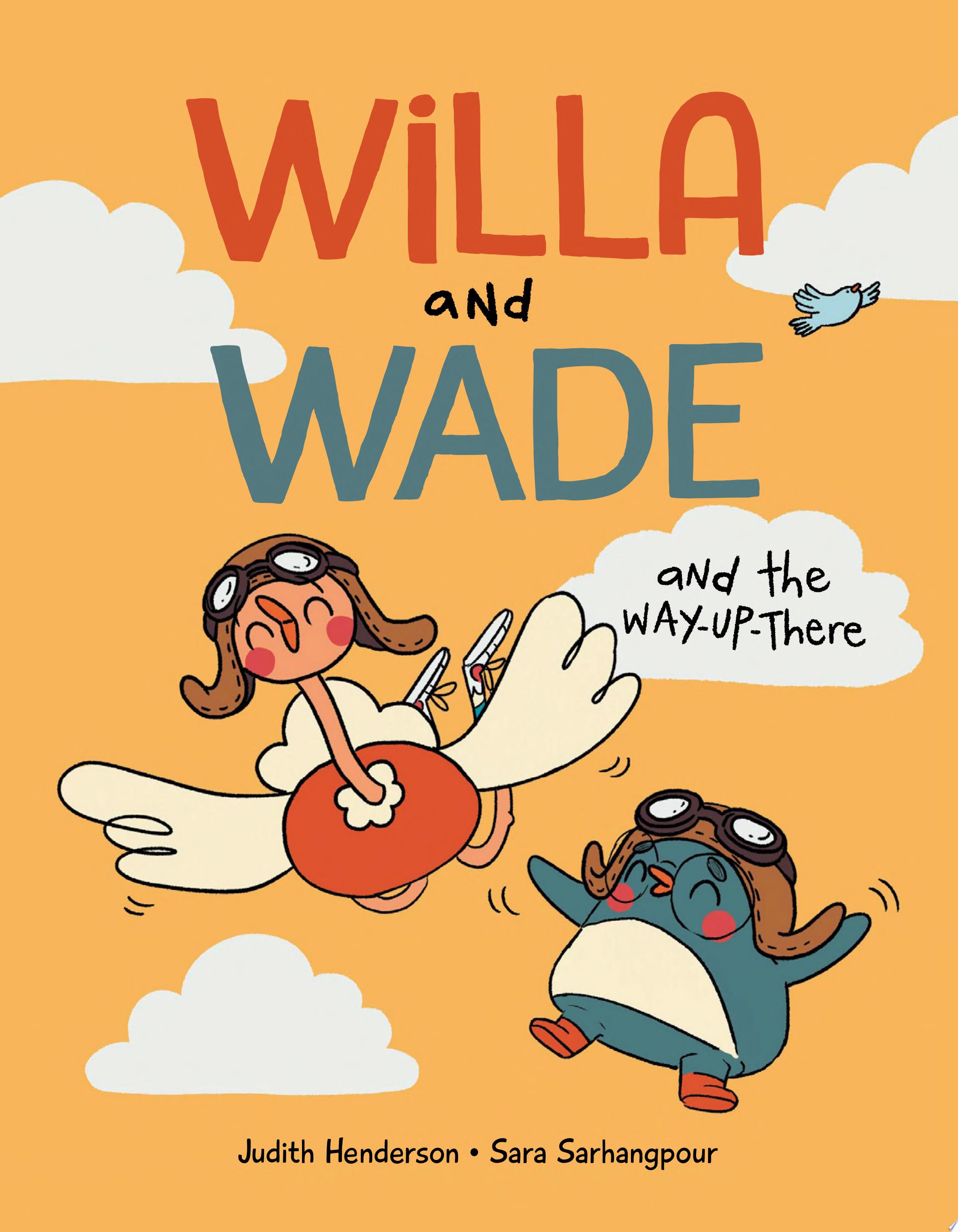 Image for "Willa and Wade and the Way-Up-There"