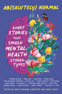 Image for "Ab(solutely) Normal: Short Stories That Smash Mental Health Stereotypes"