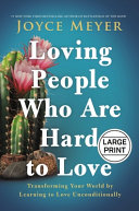 Image for "Loving People Who Are Hard to Love"