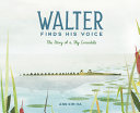 Image for "Walter Finds His Voice"