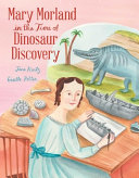 Image for "Mary Morland in the Time of Dinosaur Discovery"