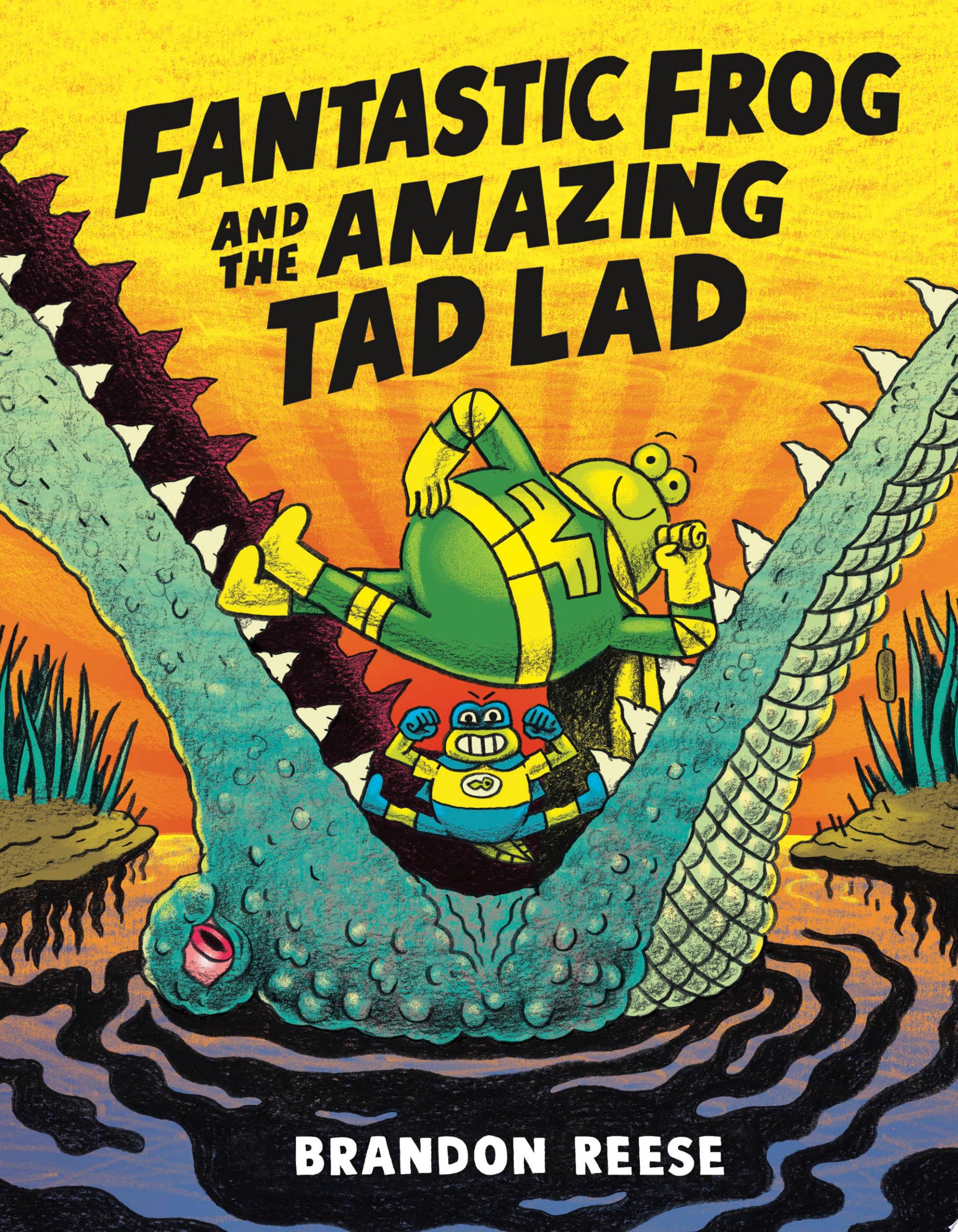 Image for "Fantastic Frog and the Amazing Tad Lad"