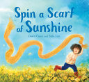 Image for "Spin a Scarf of Sunshine"