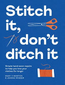 Image for "Stitch It, Don't Ditch It"