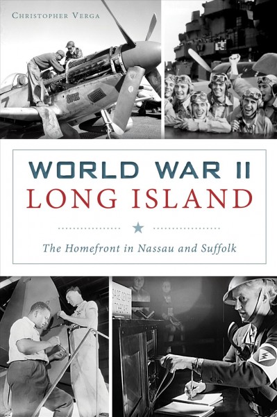 World War II Long Island: The Homefront in Nassau and Suffolk book cover