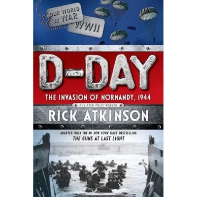 D-Day : [the invasion of Normandy, 1944] 