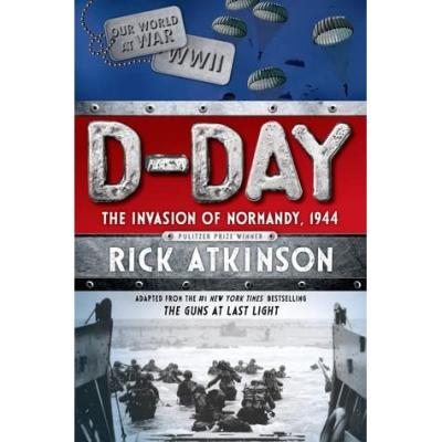 	D-Day : [the invasion of Normandy, 1944] 